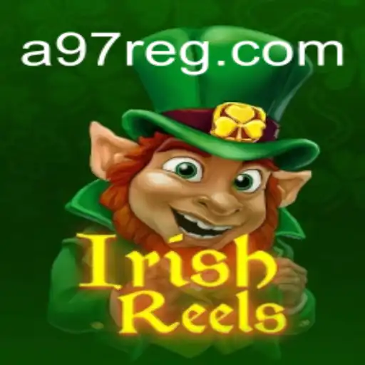 Descubra o Fascinante Mundo do Jogo IrishReels na A97.COM